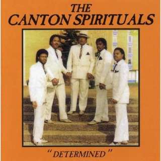  Determined: Canton Spirituals