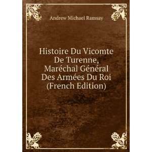  Histoire Du Vicomte De Turenne: MarÃ©chal GÃ©nÃ©ral 