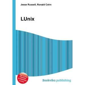  LUnix: Ronald Cohn Jesse Russell: Books