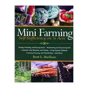  Mini Farming Self Sufficiency on 1/4 Acre Book 