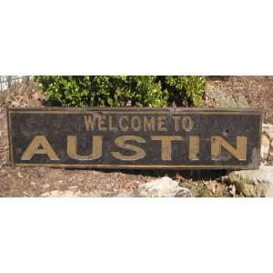  Welcome To AUSTIN, TEXAS   Rustic Hand Painted Wooden Sign 