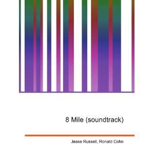  8 Mile (soundtrack) Ronald Cohn Jesse Russell Books