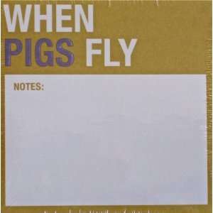  When Pigs Fly Sticky Note Pad: Office Products