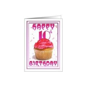  10th Birthday, cake stars pink, cup cake Card: Toys 