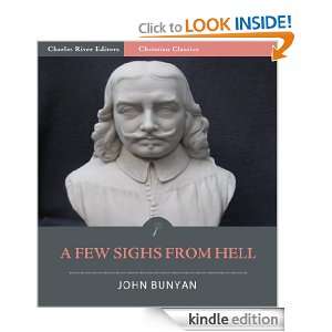 Few Sighs from Hell [Illustrated]: John Bunyan, Charles River 