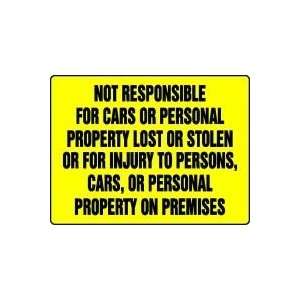 NOT RESPONSIBLE FOR CARS OR PERSONAL PROPERTY LOST OR STOLEN Sign 