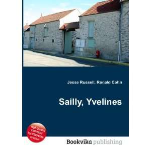  Sailly, Yvelines Ronald Cohn Jesse Russell Books