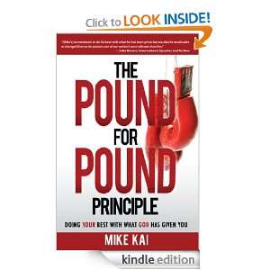 The Pound for Pound Principle Mike Kai, Ralph Moore, John Bevere 