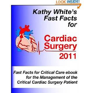 Fast Facts for Cardiac Surgery 2011 (Fast Facts for Critical Care) by 