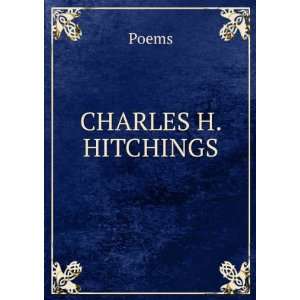  CHARLES H. HITCHINGS: POEMS: Books