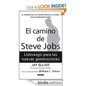 El camino de Steve Jobs (Spanish Edition) Elliot Jay, Simon William L 