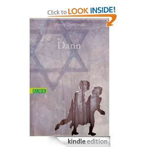 Dann (German Edition) Morris Gleitzman, Uwe Michael Gutzschhahn 