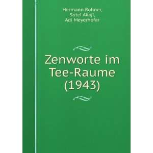   im Tee Raume (1943) Sotei Akaji, Adi Meyerhofer Hermann Bohner Books