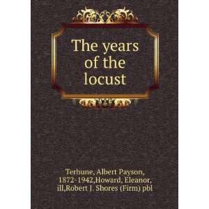   Albert Payson Howard, Eleanor, ; Robert J. Shores Firm Terhune: Books