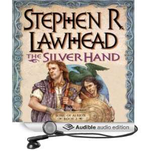  The Silver Hand: The Song of Albion Series, Book 2 
