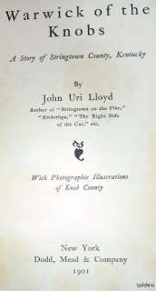 Warwick of the Knobs ~ John Uri Lloyd ~ 1st/1st ~ 1901 ~ Ships Free U 