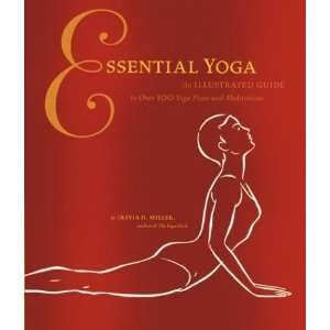  Essential Yoga: An Illustrated Guide to Over 100 Yoga Poses 