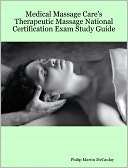 Medical Massage Cares Therapeutic Massage National Certification Exam 