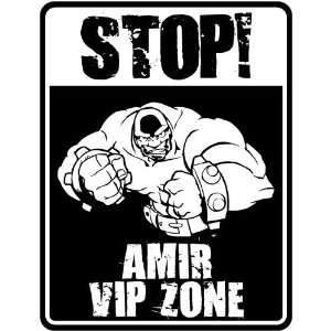  New  Stop !   Amir Vip Zone  Parking Sign Name: Home 