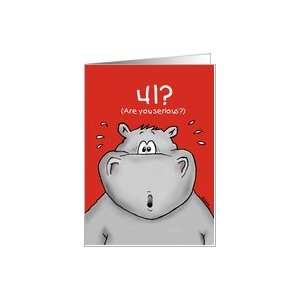  41st Birthday   Humorous, Surprised, Cartoon   Hippo Card 