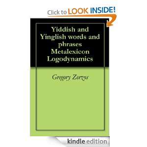 Yiddish and Yinglish words and phrases Metalexicon Logodynamics 