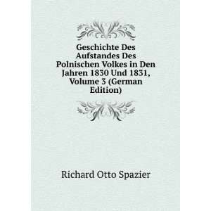   1830 Und 1831, Volume 3 (German Edition) Richard Otto Spazier Books