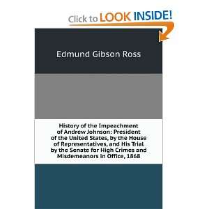   Crimes and Misdemeanors in Office, 1868 Edmund Gibson Ross Books