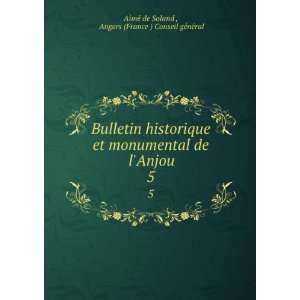 Bulletin historique et monumental de lAnjou. 5 Angers (France 