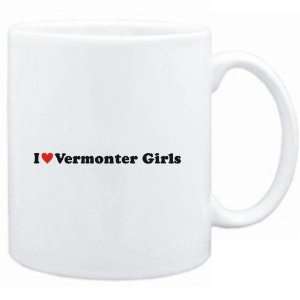  Mug White  I LOVE Vermonter GIRLS  Usa States Sports 