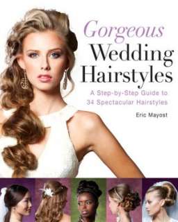 BARNES & NOBLE  Gorgeous Wedding Hairstyles: A Step by Step Guide to 
