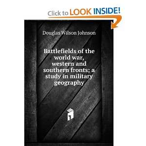  Battlefields of the world war, western and southern fronts 