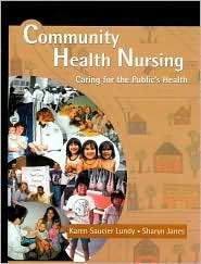 Community Health Nursing Caring for the Publics Health, (0763740748 
