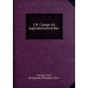  J.H. Campe als Jugendschriftsteller Karl, (Friedrich 