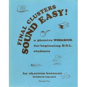   Clusters Sound Easy A Phonics Workbook for Beginning ESL Students