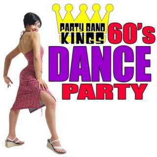  60s Dance Party Party Hit Kings