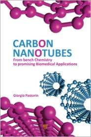 Carbon Nanotubes From Bench Chemistry to Promising Biomedical 