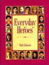 Everyday Heroes, (0944210260), Beth Johnson, Textbooks   Barnes 