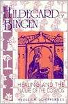 Hildegard of Bingen Healing and the Nature of the Cosmos, (1558761381 