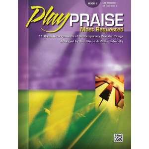 Requested, Book 2 10 Piano Arrangements of Contemporary Worship Songs 
