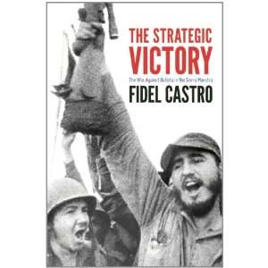   Batista in the Sierra Maestra (9780987077905) Fidel Castro Books