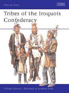 Tribes of the Iroquois Confederacy NEW by Michael Johns 9781841764900 