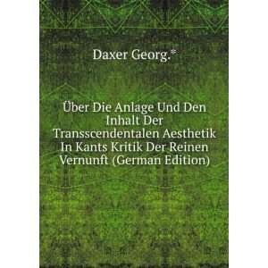   Reinen Vernunft (German Edition) (9785876002389) Daxer Georg.* Books