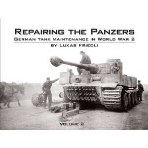   Panzers   German Tank Maintenance WWII Vol.2 (Hardback) Toys & Games