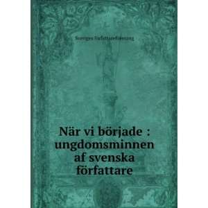   af svenska fÃ¶rfattare: Sveriges fÃ¶rfattarefÃ¶rening: Books