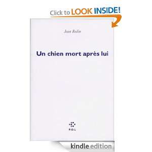 Un chien mort après lui (FICTION) (French Edition) Jean Rolin 