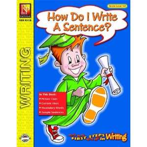   First Steps in Writing  How Do I Write A Sentence