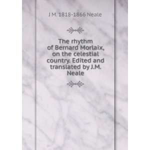   . Edited and translated by J.M. Neale J M. 1818 1866 Neale Books