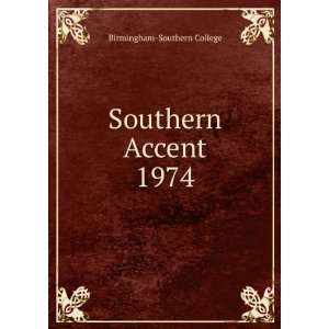  Southern Accent. 1974 Birmingham Southern College Books