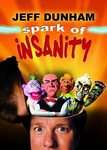    Jeff Dunham   Spark of Insanity (DVD, 2007): Jeff Dunham: Movies