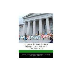  Human Rights: Issues, Organizations and Documents 